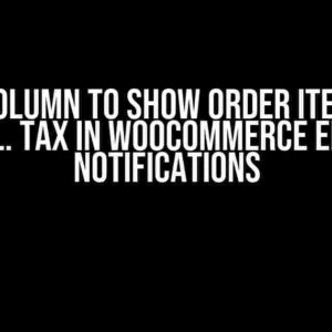 Add a Column to Show Order Item Price Excl. Tax in Woocommerce Email Notifications